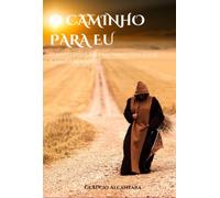 O Caminho Para O Eu.: Comentários ao Bhagavad Gita á Luz Ramana Maharshi