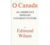 O Canada P: An American's Notes on Canadian Culture