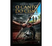 O Canto do Cisne: A Promessa de um Gladiador (O Templo de Ossos)