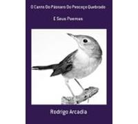 O Canto Do Pássaro Do Pescoço Quebrado (ebook)