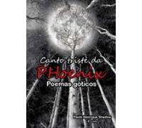 O Canto Triste Da Phoenix (ebook)