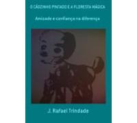 O Cãozinho Pintado E A Floresta Mágica (ebook)