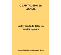O Capitalismo Em Agonia