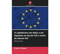 O capitalismo em Itália e em Espanha no século XIX e início do século XXI: Estudos de casos