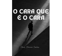 O Cara Que É O Cara (ebook)