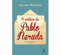 O Carteiro De Pablo Neruda