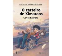 O carteiro de Ximaraos: XIII premio Manuel María (EDICIÓN LITERARIA - TEATRO - Biblioteca Dramática Galega)