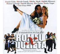 O Casamento De Romeu & Julieta - O Casamento De Romeu & Julieta