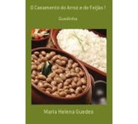 O Casamento Do Arroz E Do Feijão ! (ebook)