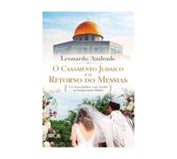 O Casamento Judaico E O Retorno Do Messias