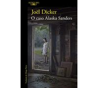 O caso Alaska Sanders (Alfaguara)