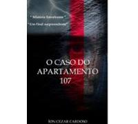 O Caso Do Apartamento 107 (ebook)