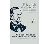 O caso Wagner: O problema de um músico