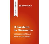 O Cavaleiro da Dinamarca - Sophia de Mello Breyner Andresen (análise de livro)