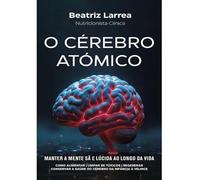 O Cérebro Atómico