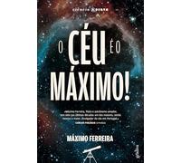O CÉU É O MÁXIMO (Ciência Aberta)