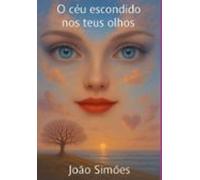O Ceu Escondido Nos Teus Olhos (ebook)