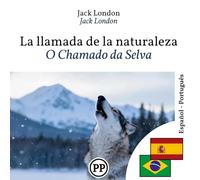 O Chamado da Selva: livro bilíngue espanhol português