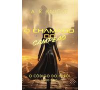 O Chamado do Campeão (O Código do Herói)