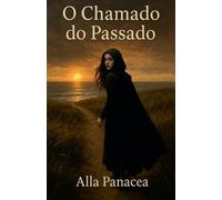 O Chamado do Passado