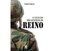 O CHAMADO DOS GENERAIS DO REINO - PABLO MARÇAL