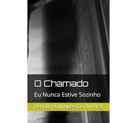 O Chamado: Eu Nunca Estive Sozinho