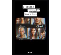 O Charme das Conquistas: Amor e Caos