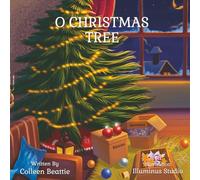 O CHRISTMAS TREE: A heartwarming Christmas story to treasure year after year!: Christmas Tree is thrilled to experience the joy of Christmas once ... special memories of Christmases gone by.