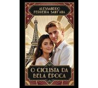 O Ciclista da Bela Época: Volta à França