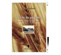 O Ciclo Do Pão Alvo (ebook)