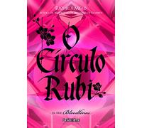 O Círculo Rubi. Bloodlines - Volume 6