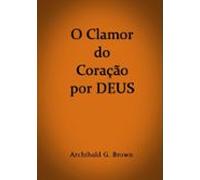 O Clamor Do Coração Por Deus (ebook)