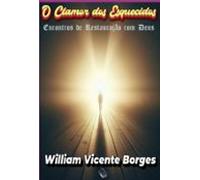 O Clamor Dos Esquecidos (ebook)