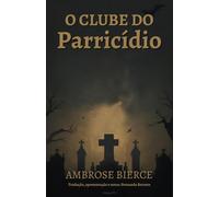 O Clube do Parricídio
