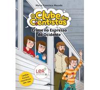 O Clube dos Cientistas 11: Crime no Expresso do Ocidente