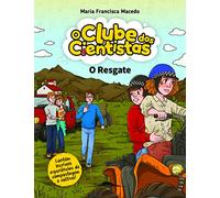 O Clube dos Cientistas 18: O Resgate