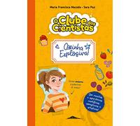 O Clube dos Cientistas: Caderno 2 Cozinha Explosiva!