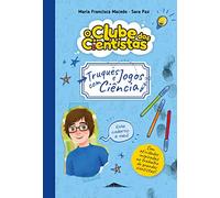 O Clube dos Cientistas: Caderno 3 Truques e Jogos com Ciência