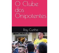 O Clube dos Onipotentes