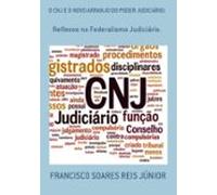 O Cnj E O Novo Arranjo Do Poder Judiciário: (ebook)
