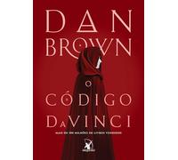 O Código Da Vinci (Robert Langdon - Livro 2)