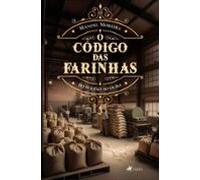 O Código Das Farinhas (ebook)