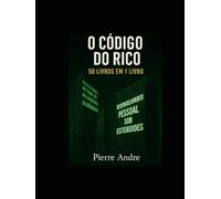 O CÓDIGO DO RICO: 50 Livros em 1 Livro