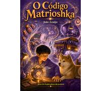 O Código Matrioshka (Os Exploradores do Invisível)