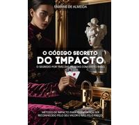 O CÓDIGO SECRETO DO IMPACTO: O SEGREDO DOR TRÁS DAS PESSOAS COM EFEITO RARO