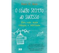 O Codigo Secreto Do Sucesso (Em Portuguese do Brasil)
