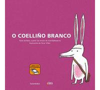 O coelliño branco (BATA) (Makakiños de Fácil Lectura)
