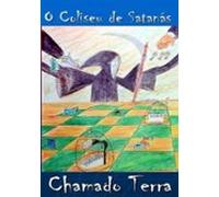 O Coliseu De Saatanás Chamado Terra (ebook)