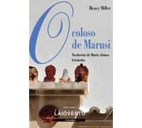 O COLOSO DE MARUSI | Henry Miller