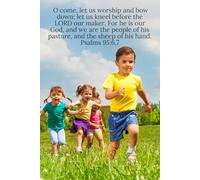 O come, let us worship and bow down; let us kneel before the LORD our maker. For he is our God, and we are the people of his pasture, and the sheep of his hand. Psalms 95:6,7 - Daily Journal
